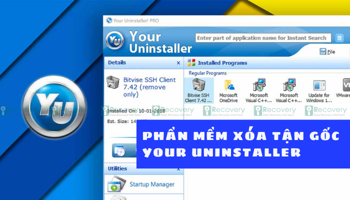 Phần mềm xóa tận gốc Your Uninstaller – Chi tiết cách sử dụng