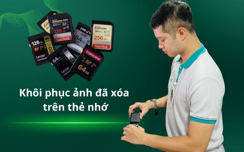 Khôi phục ảnh đã xóa trên thẻ nhớ - Nhanh chóng, hiệu quả