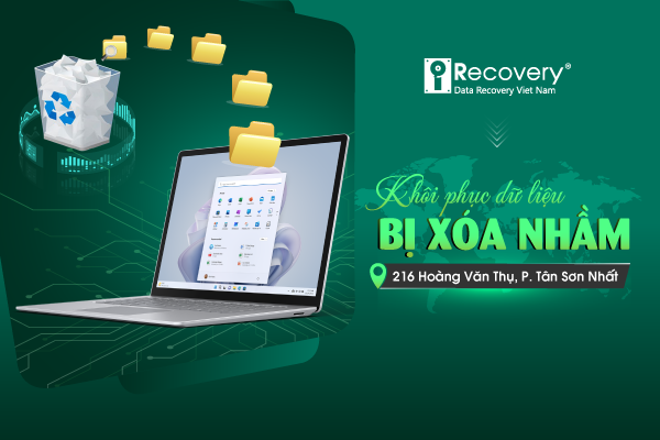 Dịch vụ khôi phục dữ liệu bị xóa nhầm - iRecovery