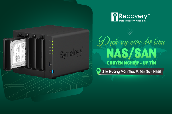 Dịch vụ cứu dữ liệu NAS/SAN: Chuyên nghiệp - Uy tín