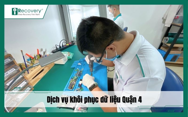 Dịch vụ khôi phục dữ liệu Quận 4 - Nhanh, an toàn, bảo mật