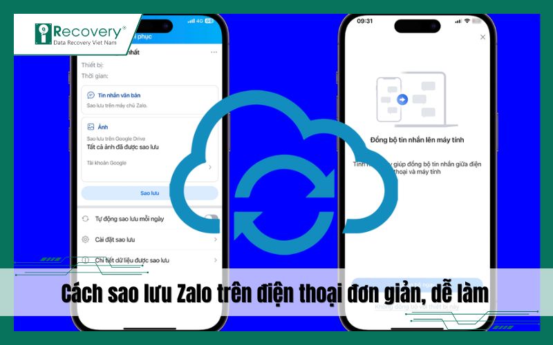 Cách sao lưu Zalo trên điện thoại chi tiết, dễ thực hiện