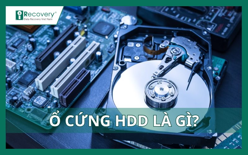 Ổ cứng HDD là gì? Tất tần tật về HDD bạn nên biết