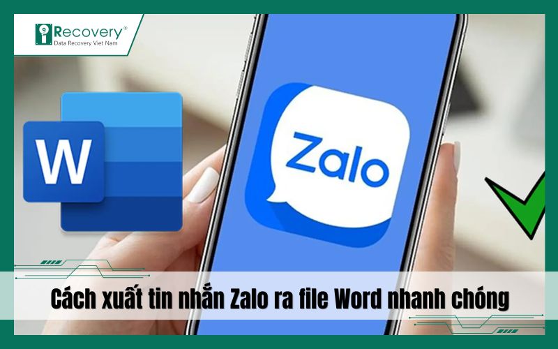 Cách xuất tin nhắn Zalo ra file Word trong 5 phút