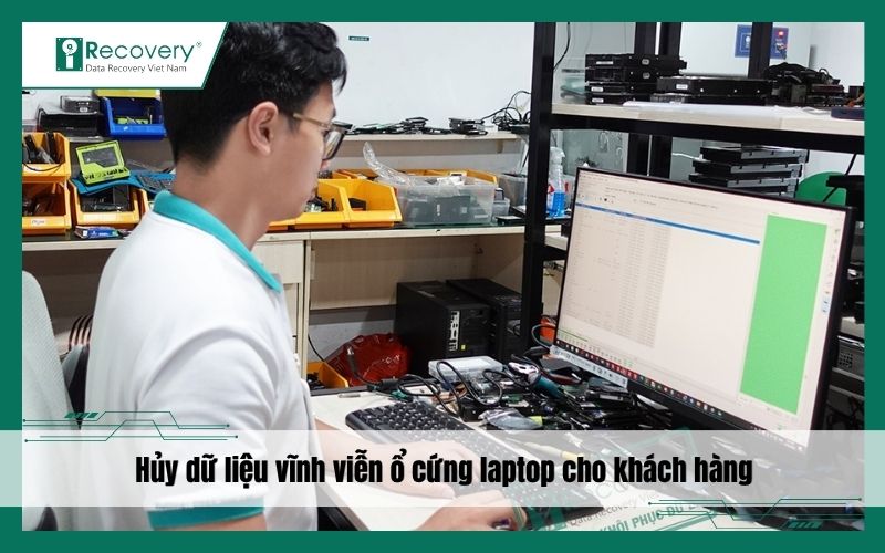 Hủy dữ liệu vĩnh viễn ổ cứng laptop cho khách hàng ngành bất động sản