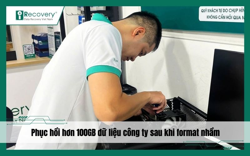 iRecovery phục hồi hơn 100GB dữ liệu công ty sau khi format nhầm