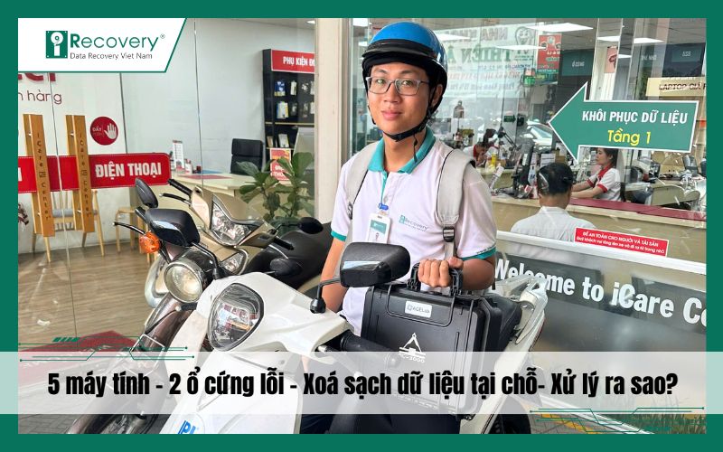 Từ nhu cầu xoá dữ liệu trở thành một ca khôi phục: iRecovery đã can thiệp kịp thời như thế nào?