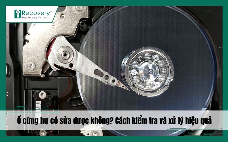 Ổ cứng hư có sửa được không: Nguyên nhân và cách khắc phục